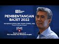 LIVE | Pembentangan Bajet 2022 | 29 Oktober 2021