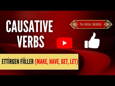 Causative Verbs (Ettirgen Fiiller \