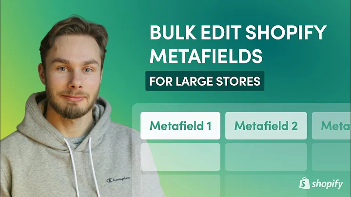 Save Time with Bulk Editing Metafields in Shopify Store