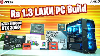 Rs 1.3 Lakh PC Build | Ryzen 5 5600X | RTX 3060