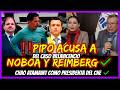 ❗❗Pipo acusa a Noboa y Reimberg✔️ Chao Atamaint como Presidenta del CNE ✔️