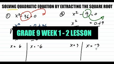SOLVING QUADRATIC EQUATION BY EXTRACTING THE SQUARE ROOT