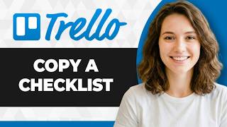 How to Copy Checklist in Trello (Full 2026 Guide)