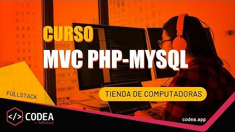 Curso MVC PHP-MySQL Página Web Administrable para tienda de cómputo