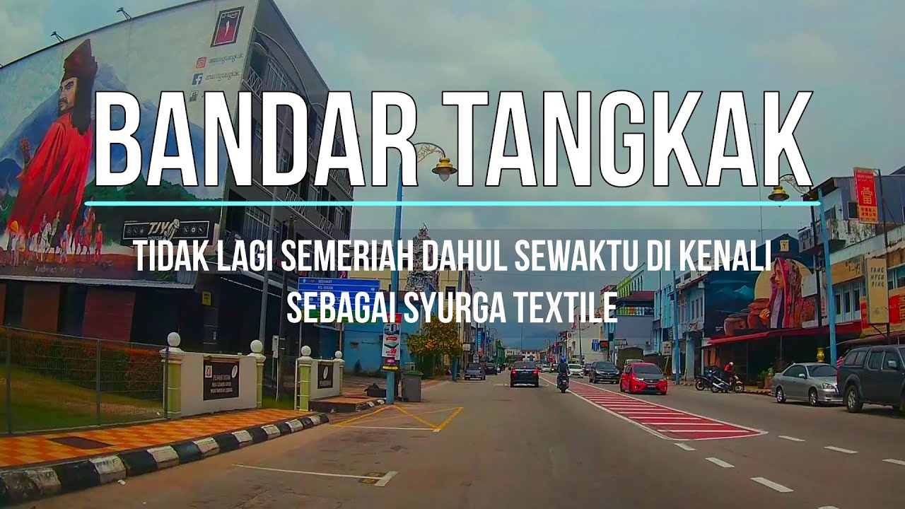 Bandar Tangkak - Pernah Digelar Bandar Syurga Tekstil Suatu Ketika Dahulu