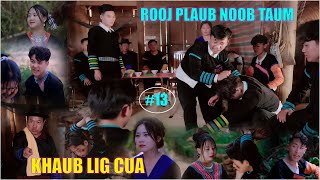Khaub Lig Cua ( Part 13 ) Hmong Best Film