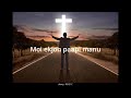 Nagamese gospel song moi ekjon paapi manu