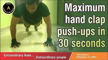 MAXIMUM HAND CLAP PUSH- UPS IN 30 SECONDS