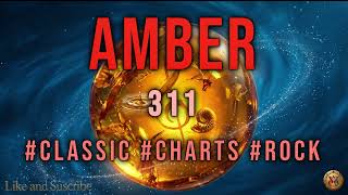311 - Amber (10 HOURS PERFECT LOOP) 2000s Reggae Rock Classic