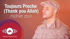 Maher Zain - Toujours Proche (FranÃ§ais) | Always Be There | Official Lyric Video  - Durasi: 5:31. 