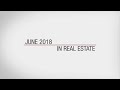 This Month in Real Estate - June 2018