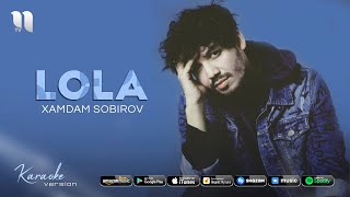 Xamdam Sobirov - Lola (Karaoke version)