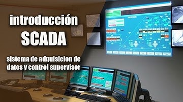 INTRODUCCIÓN AL SISTEMA SCADA