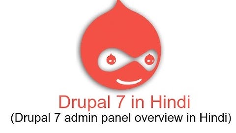 Drupal 7 Development Tutorials (Hindi/Urdu) - Admin panel overview