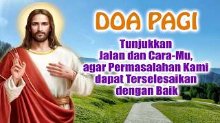 MORNING PRAYER 🟠 Show Us Your Path and Your Way, That Our Problems May Be Resolved Well