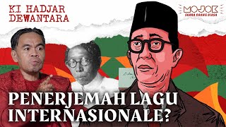 KI HADJAR DEWANTARA: PROPAGANDIS KAUM BURUH PENYEBAR PAMLET INTERNASIONALE - Jasmerah