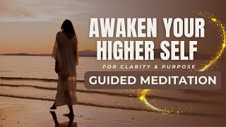 Download Lagu Awaken Your Higher Self For Clarity \u0026 Purpose- Guided Meditation ✨ MP3 Download Lagu Awaken Your Higher Self For Clarity \u0026 Purpose- Guided Meditation ✨ MP3