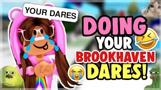 DOING YOUR BROOKHAVEN DARES!! *hilarious*