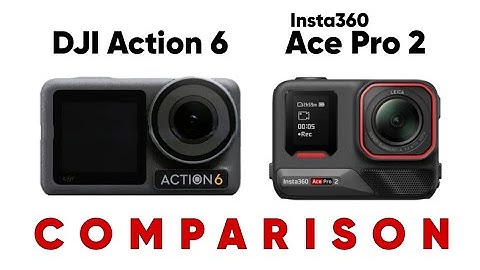 Dji Action 6 Vs Insta360 Ace Pro 2 Specification Comparison