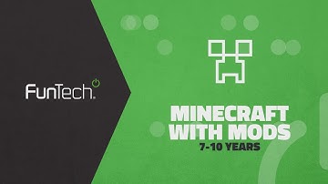 Minecraft with Mods Camp (FunTech Minecraft Summer Camps)