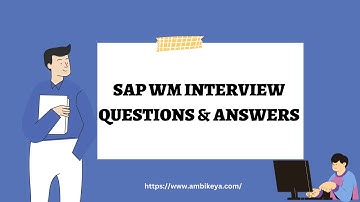 SAP WM (Warehouse Management) Interview Questions and Answers (2023) || Ambikeya