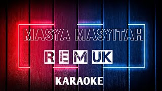 Masya Masyitah - Remuk (KARAOKE) (MINUS ONE)