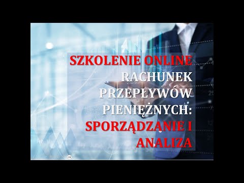 Szkolenie Online Rachunek Przepływów Pieniężnych - Sporządzanie i Analiza