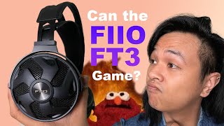 FiiO FT3 Audiophile Headphones but for Gaming