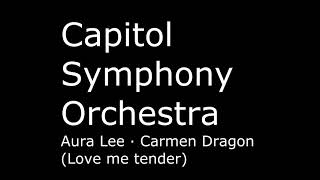 Video voorbeeld van "Aura Lee (Love me tender) - Capitol Symphony Orchestra"