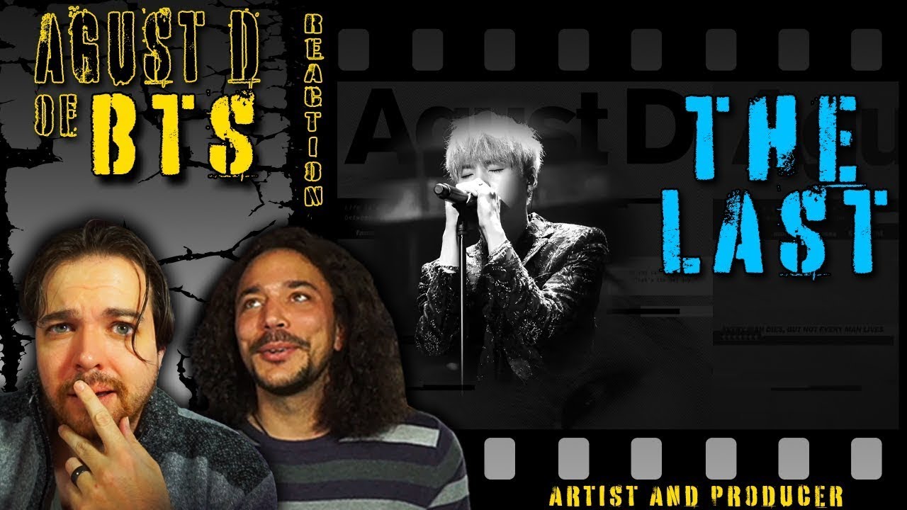 PRODUCERS REACT [ARCHIVE] - BTS Suga Agust D The Last 마지막 Reaction - SO HEAVY!