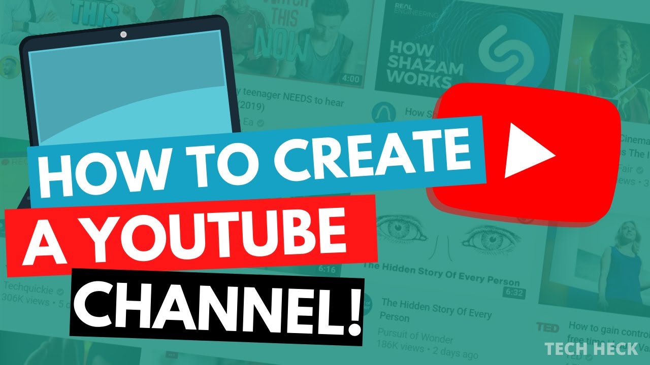 How to Create a YouTube Channel in 2021 | Tech Heck