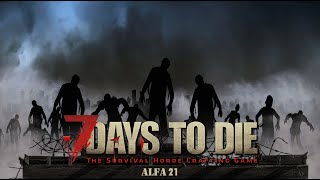 Gyrocopter Uğruna - 7 Days To Die Alpha 21 Türkçe Oynanış ? Bölüm