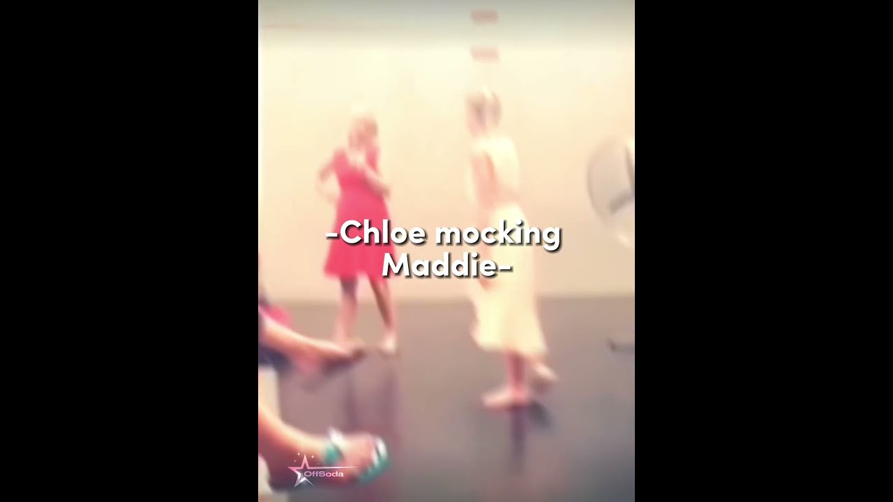 She Would Never Chloe Maddie Capcut Dancemoms Edit