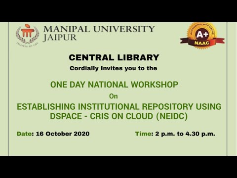 One Day National Workshop on Establishing Institutional Repository using DSpace - CRIS on Cloud