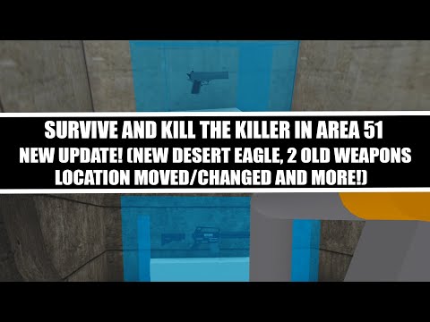 Roblox Survive And Kill The Killers In Area 51 New Update Review New Desert Eagle More Youtube - area 28 roblox