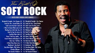 Lionel Richie, Eric Clapton, Elton John, Phil Collins, Rod Stewart - Soft Rock Ballads 70s 80s 90s🎤