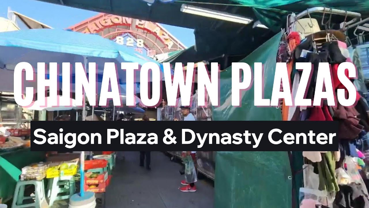 SAIGON PLAZA & DYNASTY CENTER - LA Chinatown