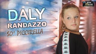 Daly Randazzo - So' Piccirella ( Official Music Video 2022 )