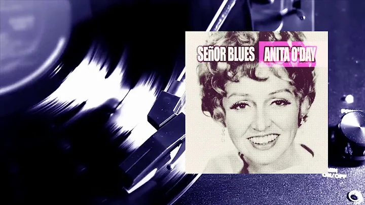 Anita O'Day - Seor Blues (Full Album)