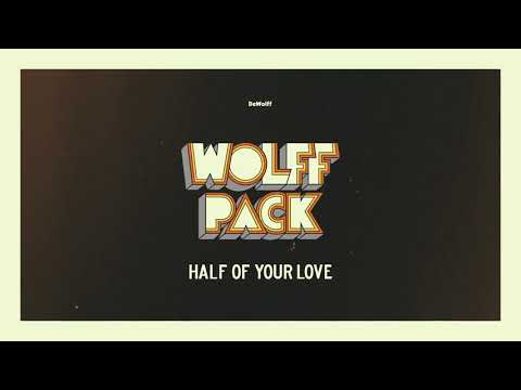 Dewolff - half of your love (official music video)