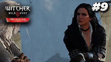 THE WITCHER 3 Next Gen Upgrade Gameplay Walkthrough | PART 9 |  FULL GAME | No Commentary