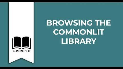 Browsing the CommonLit Library
