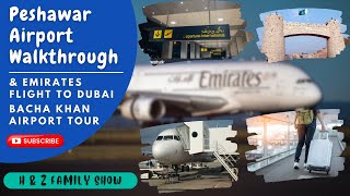 Peshawar Airport Walkthrough & Emirates Flight to Dubai | Bacha Khan Airport Tour