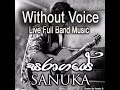 Saragaye සරාගයේ  - Sanuka  - Live Music Full Band (කටහඩ නොමැති without voice karaoke)