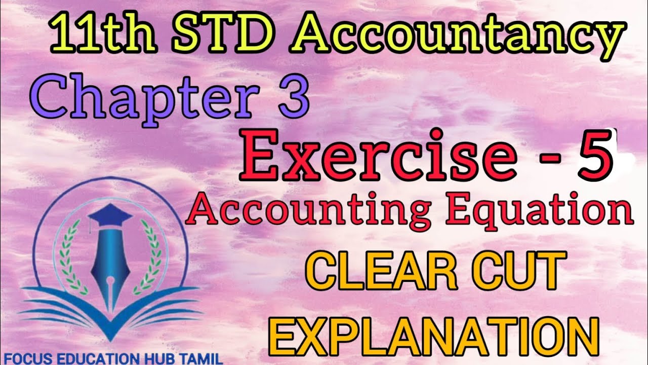 11th STD Accountancy Chapter 3 Exercise 5 in Tamil#accountingequation# ...