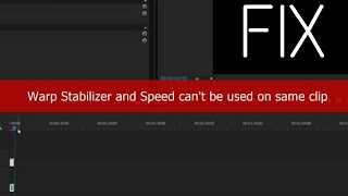 how to use warp stabilizer and speed on same clip how to use warp stabilizer and speed on same clip