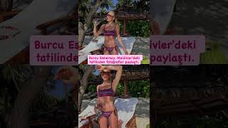 #burcuesmersoy Maldivlerdeki tatilinden fotoğraflar paylaştı #magazin #keşfet #habercikeçi #maldives