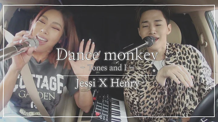 Jessi x Henry Cover DANCE MONKEY