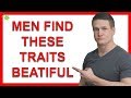 5 Traits Men Find Stunningly Beautiful Women (All Women Should Know This)