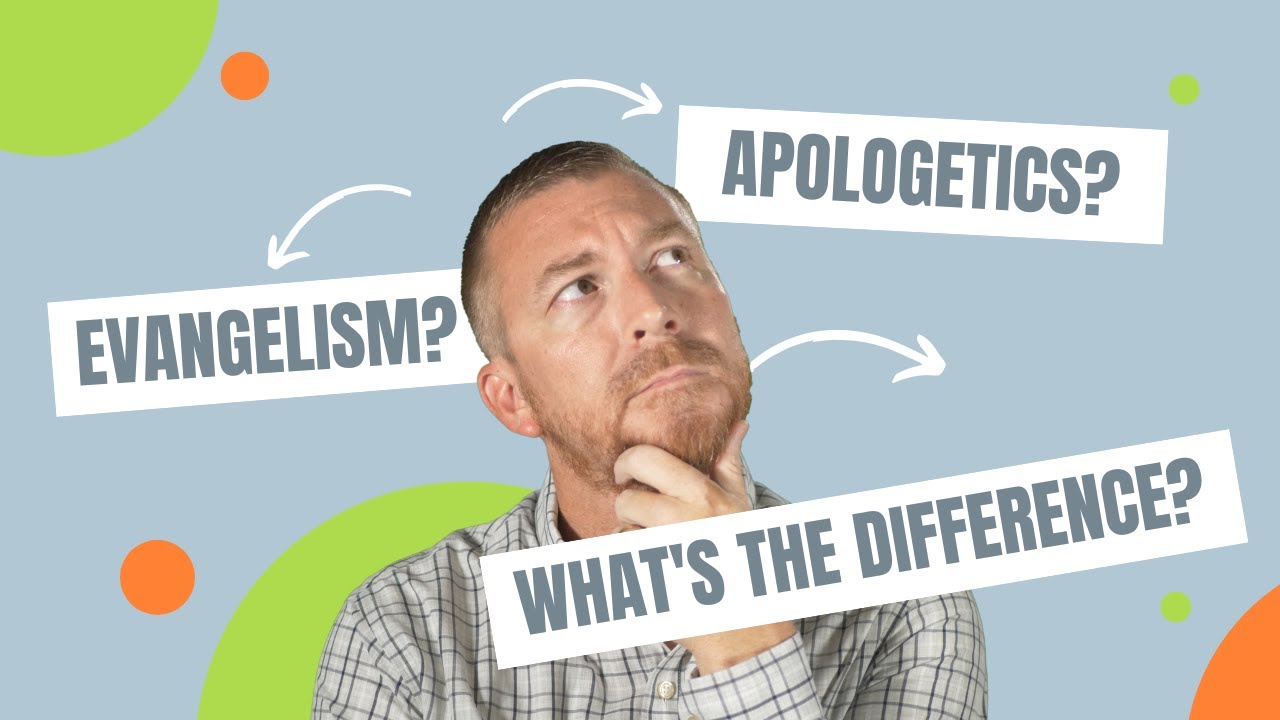 Apologetics vs evangelism what is the difference apologetics asked
